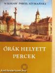 Órák helyett percek