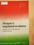 Hungary's negotiated revolution