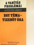 Egy téma - tizenöt óra