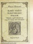 Elmét vidító elegy-belegy dolgok