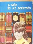 A méz és az egészség