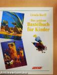 Das goldene Bastelbuch für Kinder