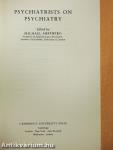 Psychiatrists on Psychiatry