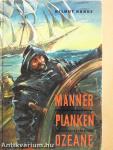 Männer - Planken - Ozeane