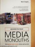 Media Monoliths