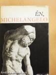 Én, Michelangelo