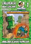 Minecraft képregény 1. - Creeperek - Hadd szóljon!