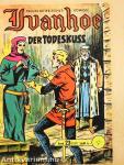 Ivanhoe, treuer Ritter Seines Königs - Der Todeskuss
