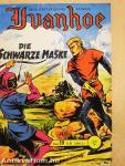 Ivanhoe, treuer Ritter Seines Königs - Die Schwarze Maske