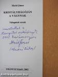 Kristályhágóján a vágynak (dedikált példány)