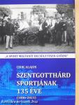 Szentgotthárd sportjának 135 éve (aláírt példány)