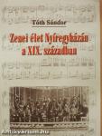 Zenei élet Nyíregyházán a XIX. században (dedikált példány)