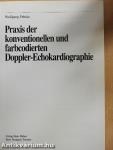 Praxis der konventionellen und farbcodierten Doppler-Echokardiographie