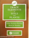 Trace Elements in Soils and Plants