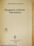 Nyugaton a helyzet változatlan