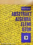 Absztrakt algebra elemi úton