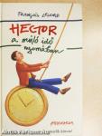 Hector a múló idő nyomában