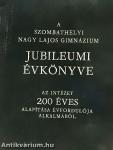 A szombathelyi Nagy Lajos Gimnázium jubileumi évkönyve