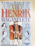 VIII. Henrik magánélete