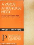 A város a hegyekbe megy