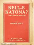 Kell-e katona? (rossz állapotú)