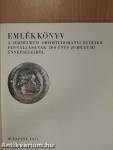 Emlékkönyv a Semmelweis Orvostudományi Egyetem fennállásának 200 éves jubileumi ünnepségeiről