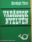 Vadászok nyelvén