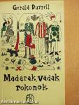 Madarak, vadak, rokonok
