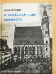 A Tamás-templom karnagya