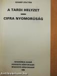 A tardi helyzet/Cifra nyomorúság