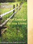 Pour l'amour de ma terre
