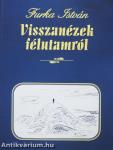 Visszanézek félutamról (dedikált példány)