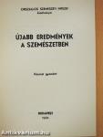 Újabb eredmények a szemészetben 1984/2. (dedikált példány)