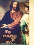 Négy evangélium, egy Jézus?