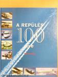 A repülés 100 éve