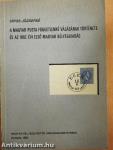 A Magyar Posta függetlenné válásának története és az 1867. évi első magyar bélyegkiadás