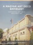 A magyar Art Deco építészet II.