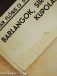 Barlangok, sírok, kupolák