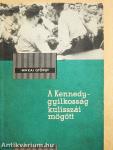 A Kennedy-gyilkosság kulisszái mögött