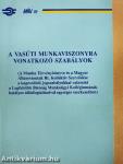 A vasúti munkaviszonyra vonatkozó szabályok