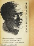 Szegények és gazdagok/A folyón át a fák közé/Az öreg halász és a tenger