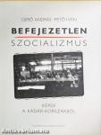 Befejezetlen szocializmus