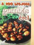 A 100 legjobb gombás étel