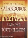 Kalandorok a magyar történelemben