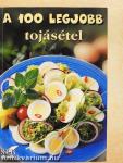 A 100 legjobb tojásétel