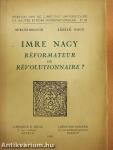 Imre Nagy - Réformateur ou Révolutionnaire?