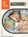 Mit kell tudni Algériáról?