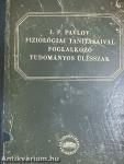 I. P. Pavlov fiziológiai tanításaival foglalkozó tudományos ülésszak