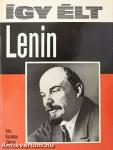 Így élt Lenin