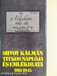 Shvoy Kálmán titkos naplója és emlékirata 1918-1945